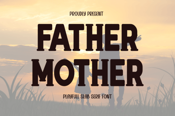 Father Mother Font Review