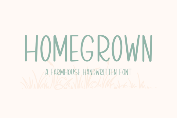 Homegrown: A Playful Farmhouse Script Handwritten Font for Branding