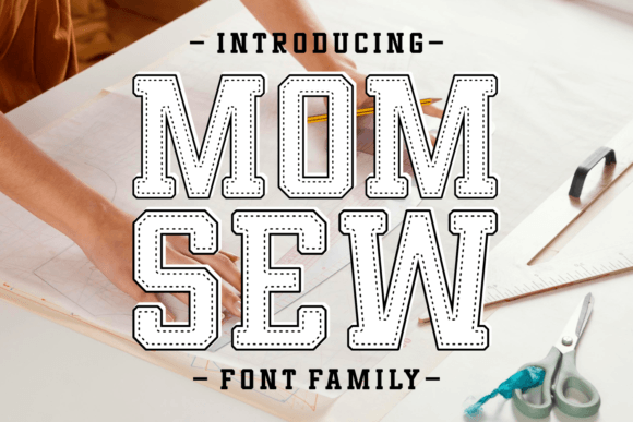Mom Sew Font for Creative Makers