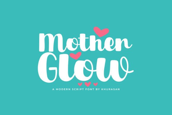 Mother Glow: A Modern Script Font for Brand Storytelling